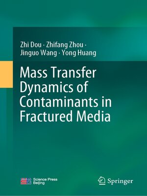 cover image of Mass Transfer Dynamics of Contaminants in Fractured Media